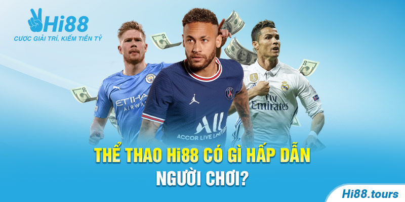 Thể thao Hi88 có gì hấp dẫn người chơi?