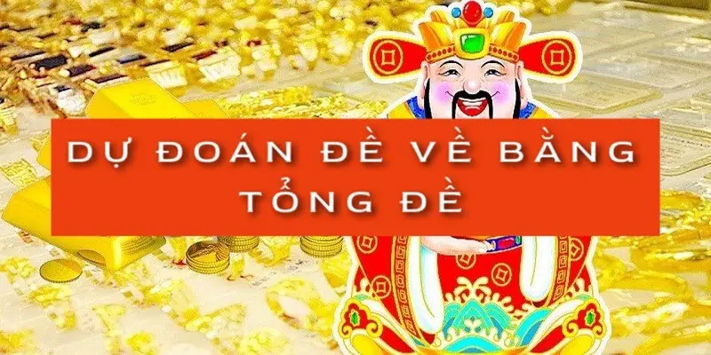 du-doan-de-ve-bang-tong-de